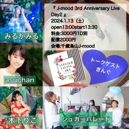 J-mood 3rd Anniversary Live Day2