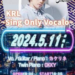 KRL~Sing Only Vocalo~ プレミア配信
