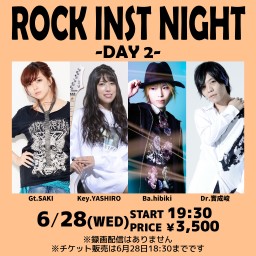 6/28 ROCK INST NIGHT -DAY 2-