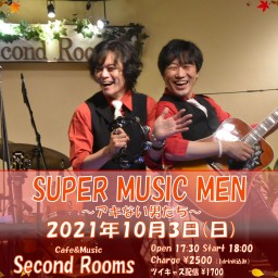 10/3夜『SUPER MUSIC MEN -アキない男たち-』