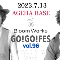 Bloom Works「GO GO FES vol.96」