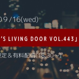 「IJICHI’s Living Door VOL.443」