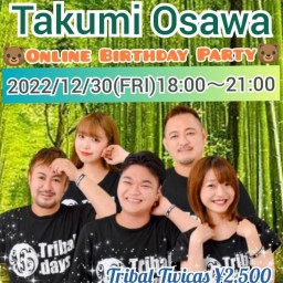 TAKUMI OSAWA BIRTHDAY PARTY '22