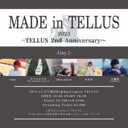 11/27 [MADE in TELLUS 2023 -Day.1-]