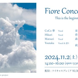 Fiore Concerto ！24 This is the beginning☆☆