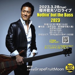 櫻井哲夫"Nothin' but the Bass 2023”