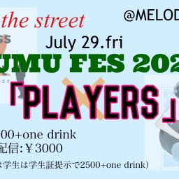 【YUMU FES】PLAYERS