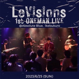 LeVisions 1st ONEMAN LIVE【応援価格】