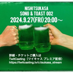 NISHI TSUKASA SONG & TOAST 002