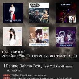 「Dohmo Dohmo Fest」60th　YUJI★VAMP Presents