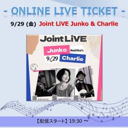9/29 Joint LiVE Junko & Charlie