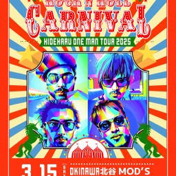 沖縄公演LIVE配信チケット［ROCK'N'ROLL CARNIVAL TOUR 2025］