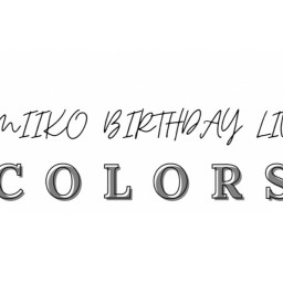 🎂MIIKO BIRTHDAY LIVE vol.2🎂〜colors〜