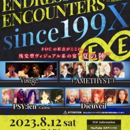 FOC Presents ENDRESS ENCOUNTERS