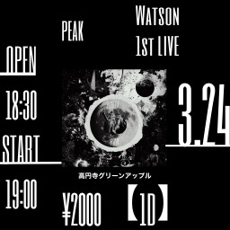 PJ_Watson 1st Live【Peak】