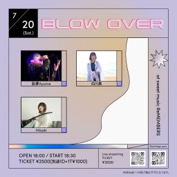 BLOW OVER(2024/07/20)