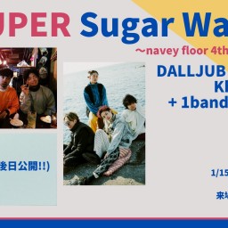 25/1/15『SUPER Sugar Water』