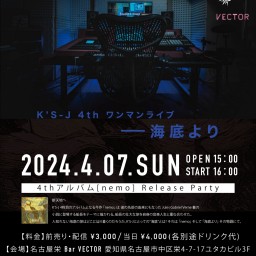 K'S-J 4th ワンマンライブ ーー海底より