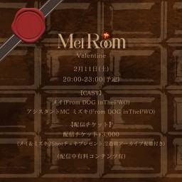 2/11 『Mei Room Valentine』