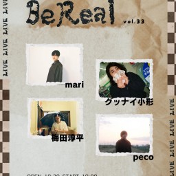 2024.1.26(金)「BeReal vol.33」