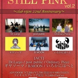 STILL PINK vol.2 〜club vijon22nd Anniversary〜