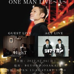 松永拓也 ONE MAN LIVE ~A~