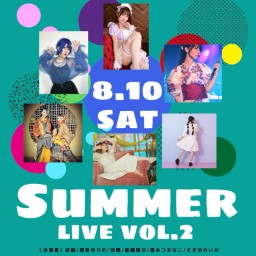 Special Summer Live vol.2🌻