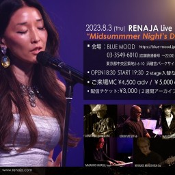 RENAJA Live　”Midsummer Night's Dream"