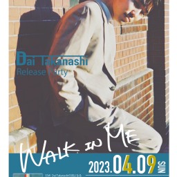 Dai Takanashi "walk in me"