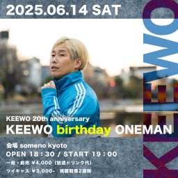 2025/6/14「KEEWO birthday ONEMAN」※夜公演