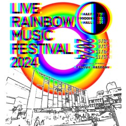 LIVE RAINBOW MUSIC FESTIVAL 2024 5月25(土)開催