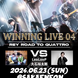 REY MONTHLY LIVE 『WINING LIVE 04』 -ROAD TO QUATTRO-