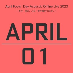 『April Fools' Day Acoustic Live』