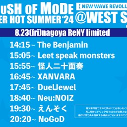 CRUSH OF MODE-HYPER HOT SUMMER'24-【 NAGOYA SPECIAL 】（定点)