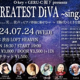 O-key × GERU-C閣下 presents “GREATEST DiVA"~sing.19~