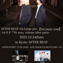 【because you】-1st E.P『To you』release after party-