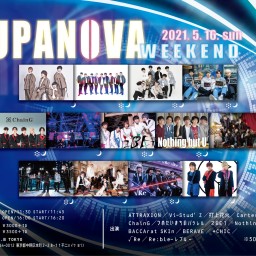 5/16(日) 「SUPANOVA WEEKEND」１部