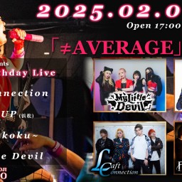 2/2(日) My Little Devil presents BiBi Birthday Live「≠AVERAGE」