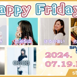 7/19 Happy Friday！ 【HeartLand】