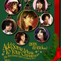 12/15 『Add Some Music To Your Christmas』