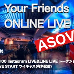 Your Friends 【ASOVIVA】