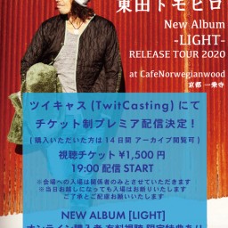 東田トモヒロ 「LIGHT」 Tour at 京都 一乗寺