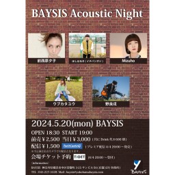 '24 5/20 BAYSIS Acoustic Night