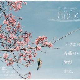 DY CUBE presents 「 hibiki 」