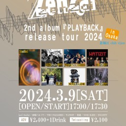 ZenZai 2nd album 『PLAYBACK』release tour 2024 in 北堀江 club vijon