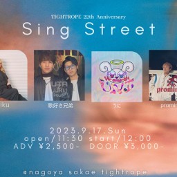 「Sing Street」TIGHT ROPE 22th Anniversary