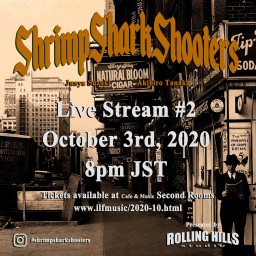 Shrimp Shark Shooters ワンマン配信Live