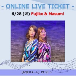 6/28 Fujiko & Masumi