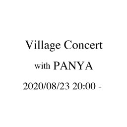 お試し Village Concert with PANYA