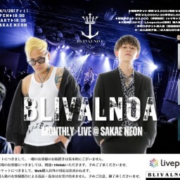 BLIVALNOA 〜Monthly Live 2023〜 in SAKAE NEON 1/26【BLIVALNOA】